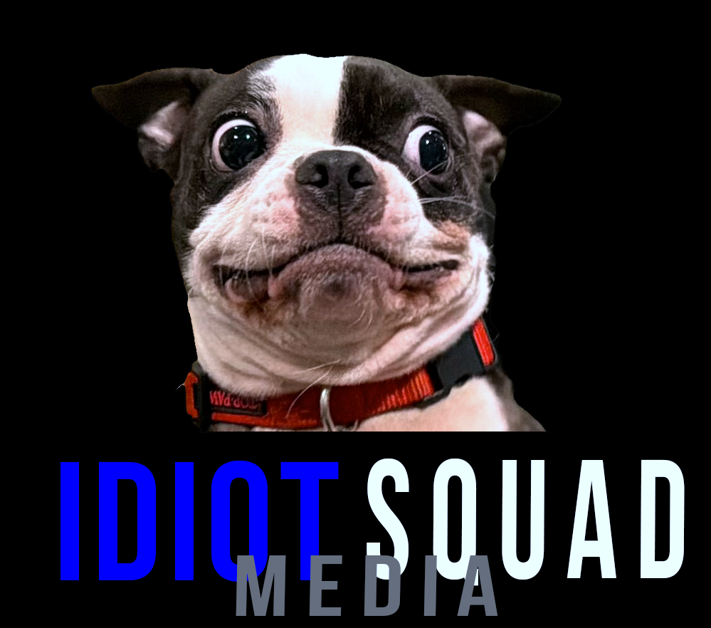 Idiot Squad Media